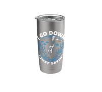 I Go Down Just Sayin' Under Water Diving Scuba Diver Stainless Steel Insulated Tumbler