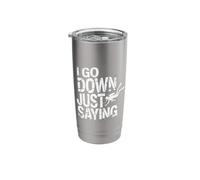 I Go Down Just Saying Deep Scuba Diving Sea - Stainless Steel Insulated Tumbler