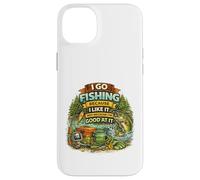 I Go Fishing Because I Like It Not Because I'm Good At It Case for iPhone 14 Plus