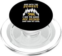 I Go Into The Forest To Lose My Mind Hiking Quote PopSockets PopGrip for MagSafe