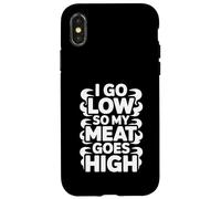 I Go Low So My Meat Goes High Meat Smoking Case for iPhone X/XS