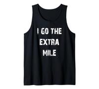 I Go The Extra Mile Tank Top