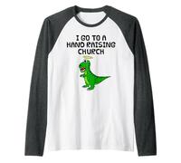 I Go to A Hand Raising Church, T-Rex Dinosaur Church Funny Raglan Baseball Tee