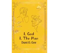I, God, I, The Man