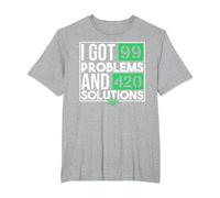 I Got 99 Problems and 420 Solutions Funny Weed Quotes T-Shirt, Men's Big and Tall, Heather Grey, 2X Tall