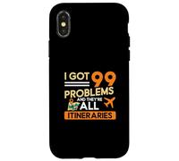 I Got 99 Problems And They're All Itineraries Travel Agents Case for iPhone X/XS