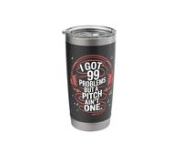 I Got 99 Problems But A Pitch Ain't One Music Stainless Steel Insulated Tumbler