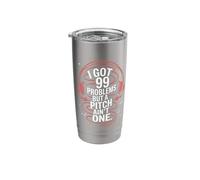 I Got 99 Problems But A Pitch Ain't One Music Stainless Steel Insulated Tumbler