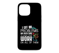I Got 99 Problems Show Your Work Funny Tutor - Math Teacher Case for iPhone 13 Pro Max