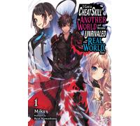 I Got a Cheat Skill in Another World and Became Unrivaled in the Real World, Too, Vol. 1 (light novel)