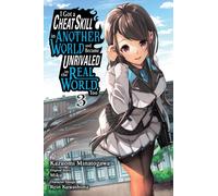 I Got a Cheat Skill in Another World and Became Unrivaled in the Real World, Too, Vol. 3 (manga)