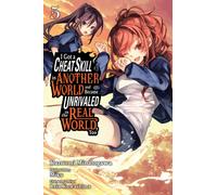 I Got a Cheat Skill in Another World and Became Unrivaled in the Real World, Too, Vol. 5 (manga)