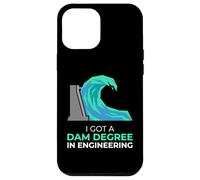 I Got A Dam Degree In Engineering Civil Engineer Case for iPhone 12 Pro Max