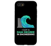 I Got A Dam Degree In Engineering Civil Engineer Case for iPhone SE (2020) / 7/8