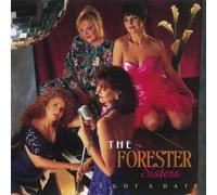 I Got a Date by Forester Sisters (1992) Audio CD