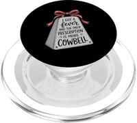 I Got A Fever And The Only Prescription Is More Cowbell PopSockets PopGrip for MagSafe