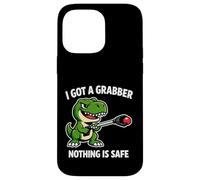 I Got A Grabber Nothing Is Safe Funny Dino Case for iPhone 14 Pro Max