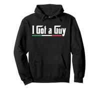 I Got A Guy Pullover Hoodie