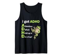 I Got ADHD Hold Up is that A Frog Funny Frog Lover Quote Tank Top