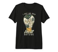 I Got an Idea Let's Go Outside Vintage Hiking Outdoors Lover Premium T-Shirt