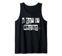 I Got it Wrong Tank Top