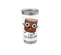 I Got Log-a-Rhythm Funny Math Pun Stainless Steel Insulated Tumbler