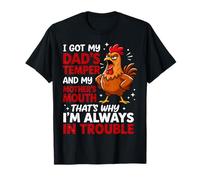 I got My Dad's Temper and My Mother's Mouth That's why I'm T-Shirt