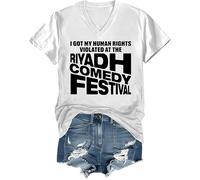 I Got My Human Rights Violated at The Riyadh Comedy Festival Shirt Vneck White