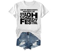 I Got My Human Rights Violated at The Riyadh Comedy Festival Shirt White