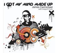 I Got My Mind Made Up