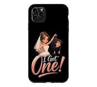 I Got One Funny Bride Wedding Bridal Party Engagement Gift Case for iPhone 11 Pro Max