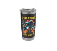 I Got Probed Alien Extraterrestrial Abduction Believer Humor Stainless Steel Insulated Tumbler
