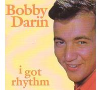 I Got Rhythm By Bobby Darin (0001-01-01)