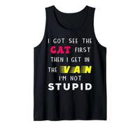 I Got See Cat First Stupid Creepy Adult Jokes Tank Top