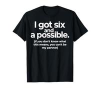I Got Six and A Possible Funny Spades Card Game Humor Gifts T-Shirt