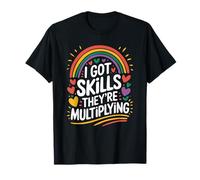 I Got Skills They’re Multiplying, Math Teacher Mathematician T-Shirt