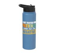 I Got Tested for Patience Turns Out I'm Negative Stainless Steel Insulated Water Bottle