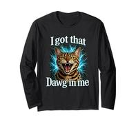 I Got that Dawg in Me Cat Shirt Funny Angry Bengal cat Long Sleeve T-Shirt