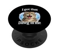 I Got That Dawg In Me Cat Shirt Funny Scottish Fold Cat PopSockets Adhesive PopGrip