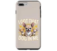 I Got That Dog In Me Chihuahua Owner Fierce Chihuahua Case for iPhone 7 Plus/8 Plus