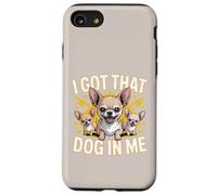 I Got That Dog In Me Chihuahua Owner Fierce Chihuahua Case for iPhone SE (2020) / 7/8