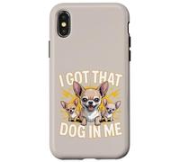 I Got That Dog In Me Chihuahua Owner Fierce Chihuahua Case for iPhone X/XS