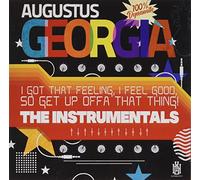 I Got That Feeling, I Feel Good, So Get Up Offa That Thing! - The Instrumentals