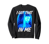 I Got That Six Seven In Me Xray Ironic Brainrot Meme Sweatshirt