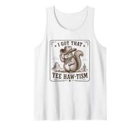 I Got that Yee Haw Tism Funny Squirrel Brain Rot Meme Tank Top