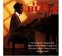 I Got the Blues 2 - I Got the Blues Vol. 2
