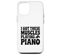 I Got These Muscles Playing Piano Case for iPhone 12/12 Pro