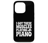 I Got These Muscles Playing Piano Case for iPhone 13 Pro