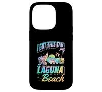 I Got This Tan From Laguna Beach California Case for iPhone 14 Pro