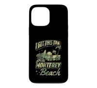 I Got This Tan From Monterey Beach California Case for iPhone 13 Pro Max